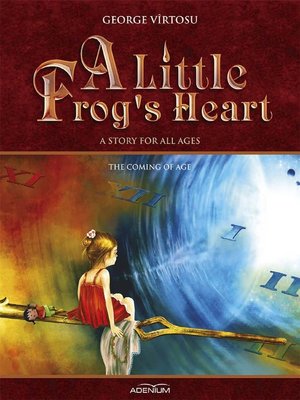 cover image of A Little Frog's Heart